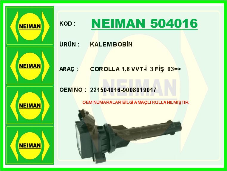 KALEM BOBİN COROLLA 1.6 VVT-İ 3 FİŞ 03 >