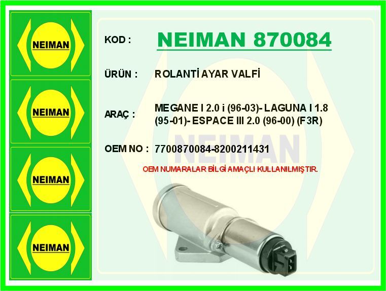 ROLANTİ AYAR VALFİ MEGANE I 2.0 i 96-03 - LAGUNA I 1.8 95-01 - ESPACE III 2.0 96-00 F3R