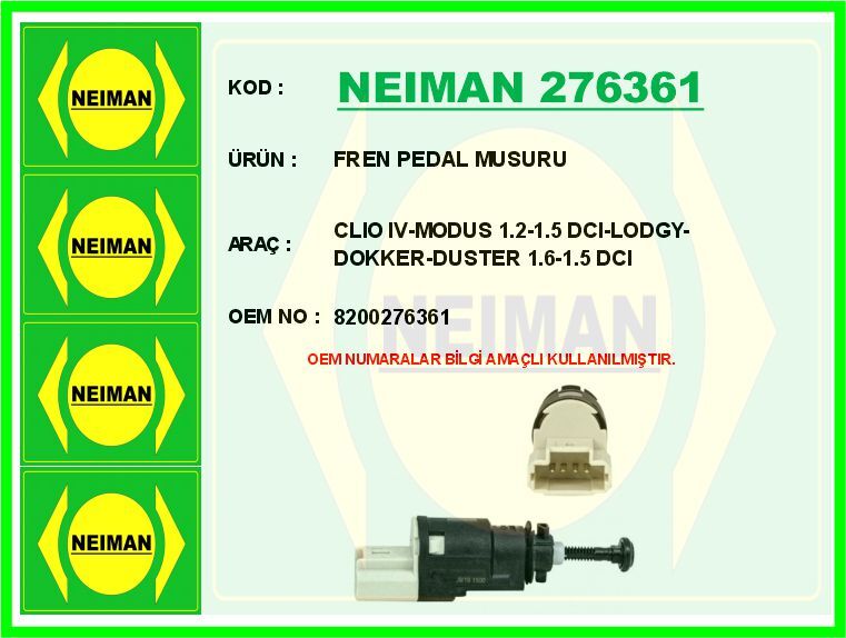FREN PEDAL MÜŞÜRÜ RENAULT CLIO III 05>12 CLIO IV 12> CAPTUR I 12> KANGOO 05> LAGUNA II 01>07 DACIA L OGAN I-II 06>18 SANDERO I-II 08>18 DUSTER I-II 10>21 OPEL VİVARO B 06>14 4 FİŞLİ