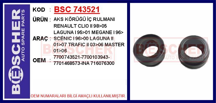 AKS KÖRÜĞÜ İÇ RULMANI RENAULT CLIO II 98>05 LAGUNA I 95>01 MEGANE I 96> SC NIC I 96>00 LAGUNA II 01>