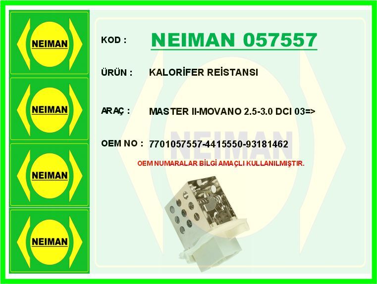 KALORİFER REİSTANSI MASTER II-MOVANO 2.5-3.0 DCI 03 >