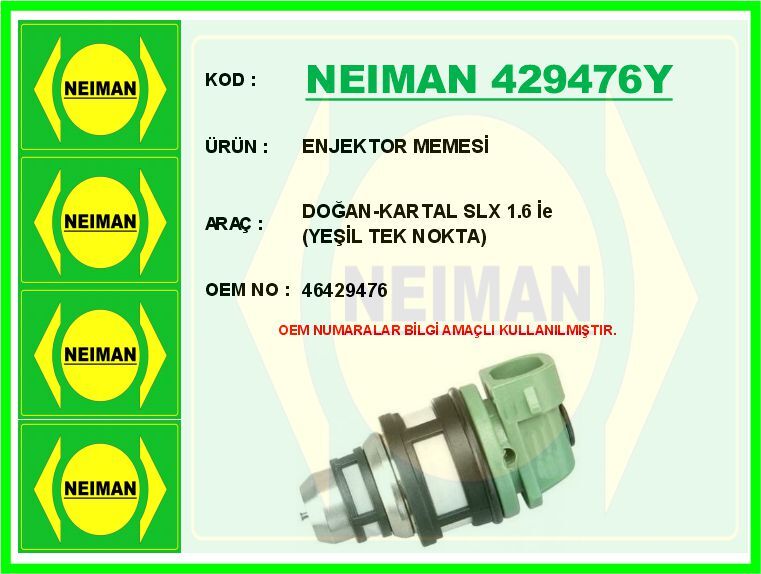 ENJEKTOR MEMESİ DOĞAN-KARTAL SLX 1.6 İe YEŞİL TEK NOKTA