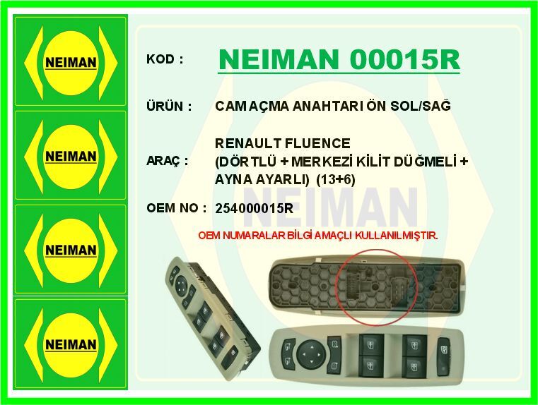 CAM AÇMA ANAHTARI ÖN SOL/SAĞ RENAULT FLUENCE DÖRTLÜ MERKEZİ KİLİT DÜĞMELİ AYNA AYARLI 13 6