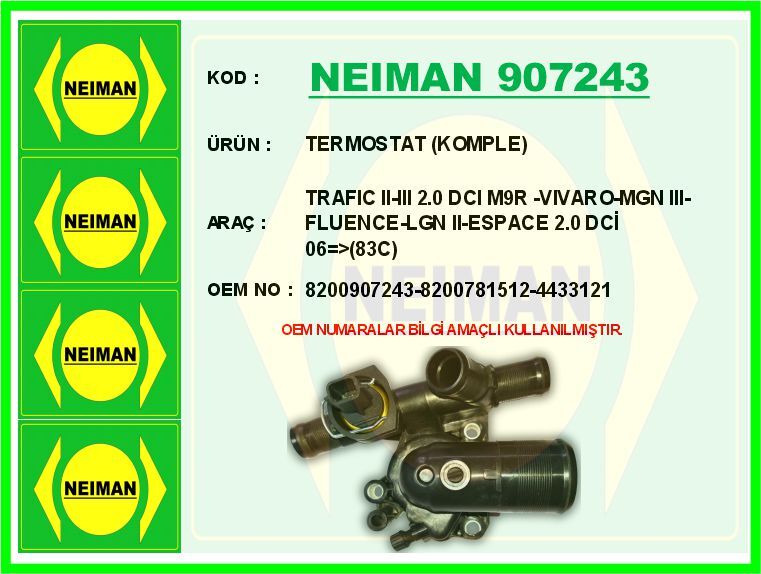 TERMOSTAT 83 C RENAULT TRAFIC II 06> OPEL VİVARO A 06> 1.9dCi 2.0dCi 2.5 dCi