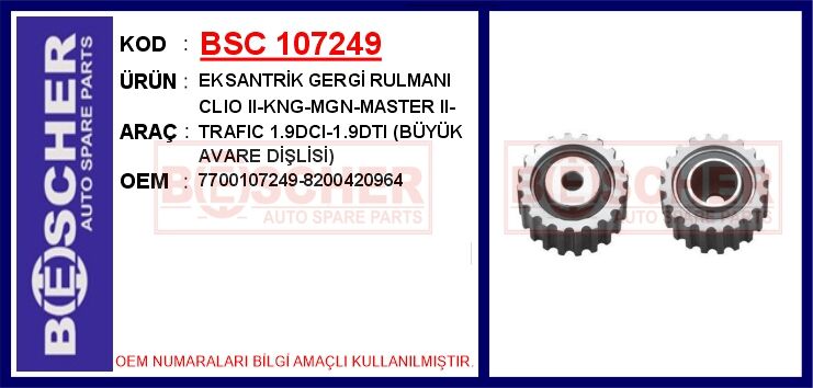 EKSANTRİK GERGİ RULMANI CLIO II-KNG-MGN-MASTER II-TRAFIC 1.9DCI-1.9DTI BÜYÜK AVARE DİŞLİSİ