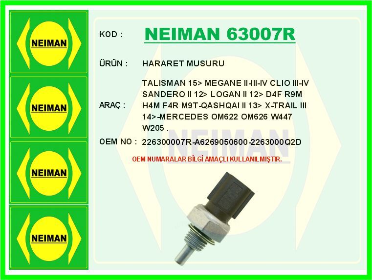 HARARET MÜŞÜRÜ RENAULT TALISMAN 15> MEGANE II-III-IV CLIO III-IV SANDERO II 12> LOGAN II 12> NISSAN QASHQAI II 13> X-TRAIL III 14> MERCEDES OM622 OM626 W447 W205 . 1.2 D4F 1.6dCi R9M 1.6 SCe H4M 2.0 F